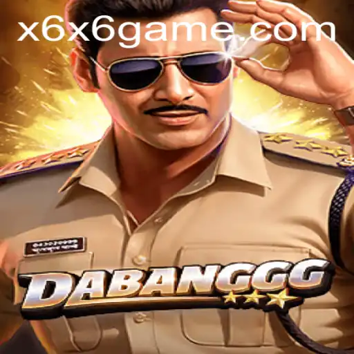 DABANGGG: The Ultimate Gaming Experience at X6X6.COM